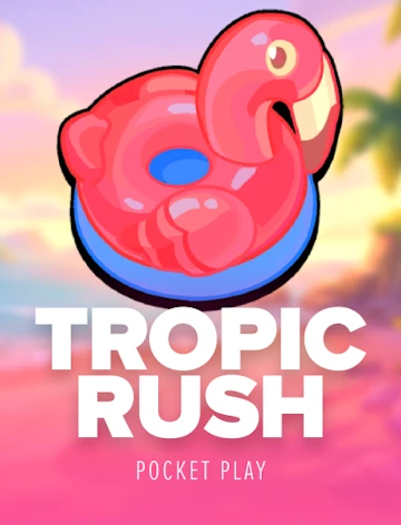 Tropic Rush — Pocket Play